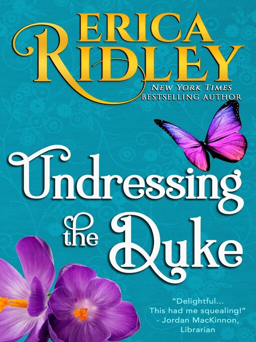 Title details for Undressing the Duke by Erica Ridley - Available